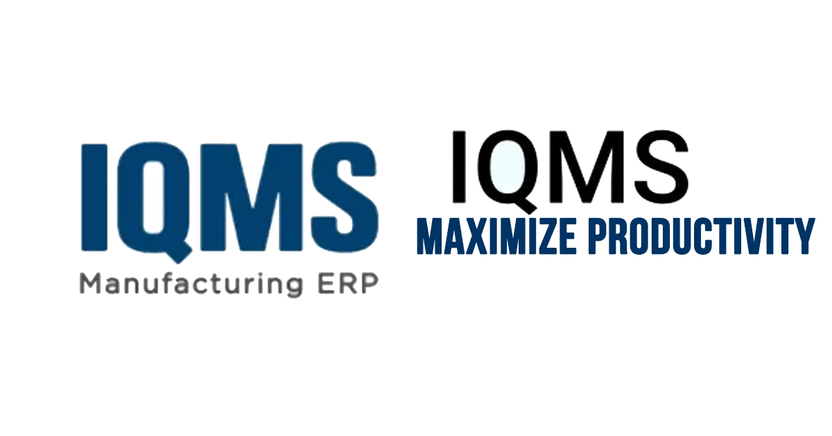 Organizational Efficiency with IQMS ERP | Maximize Productivity